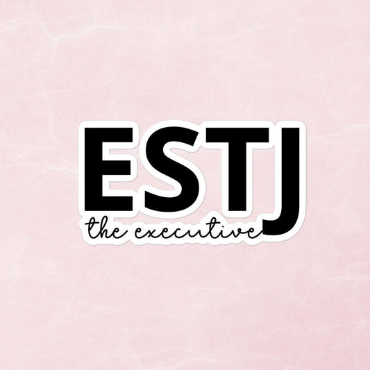 ESTJ The Executive | Personality Type Psychology Bubble-Free Stickers