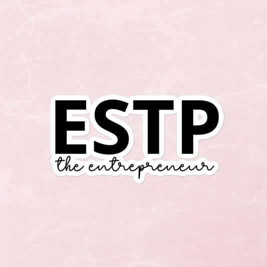 ESTP The Entrepreneur | Personality Type Psychology Bubble-Free Stickers