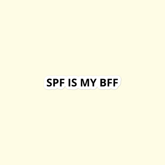 SPF Is My BFF Stickers, Sunscreen, Aesthetician, Dermatology Bubble-Free Stickers