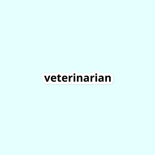 Veterinarian Sticker, DVM, Veterinary Medicine, Vet Med, Animal Doctor, Bubble-Free Stickers
