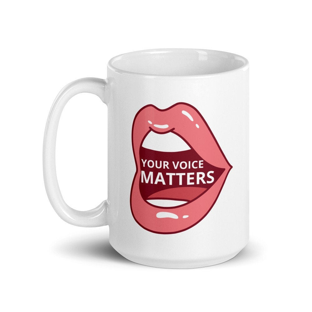 Your Voice Matters Mouth | Activist, Advocate Mug