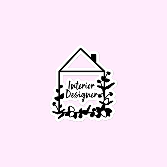 Interior Designer Stickers, Artist, Real Estate, Staging, Design Bubble-Free Stickers