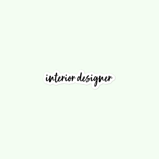 Interior Designer, Real Estate, House Stager, House Design Bubble-Free Stickers
