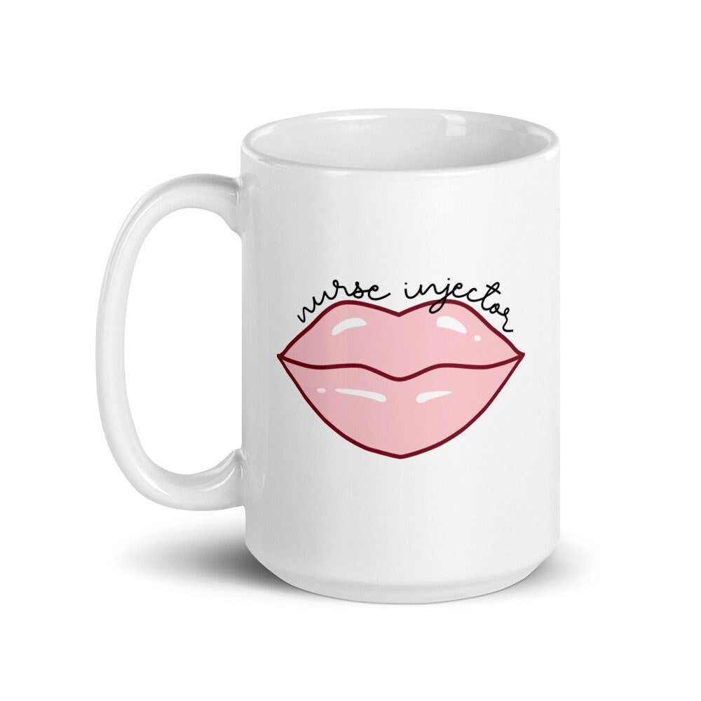 Nurse Injector Lips, Aesthetic Nurse, Botox, Filler Mug