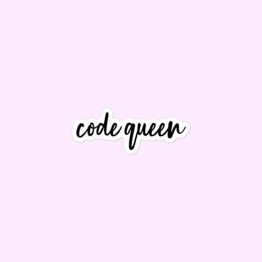 Code Queen Stickers, Queen of Code, Female Coder, Software Programmer, Computer Engineer Bubble-Free Stickers