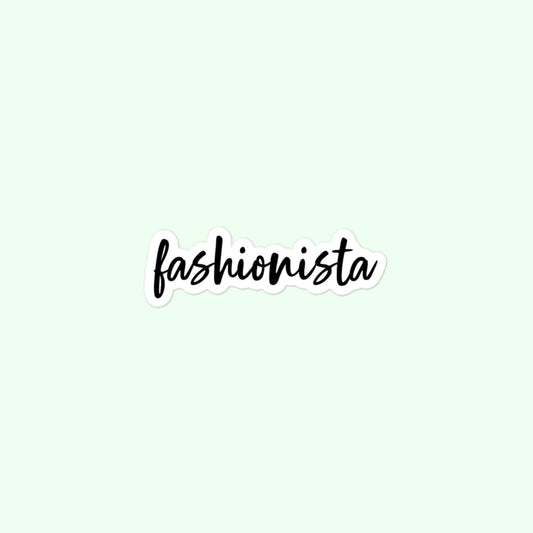 Fashionista Stickers, Fashion Lover, Fashion Trends, Stylish, Clothing, Apparel Bubble-Free Stickers