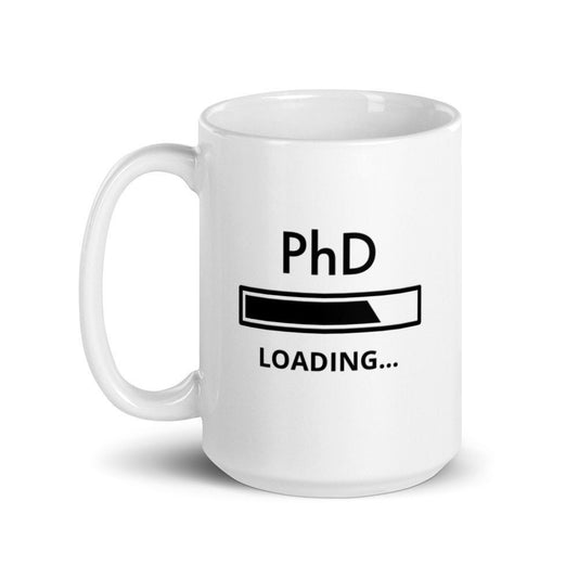 PhD Loading, Doctor of Philosophy, Doctoral, Doctorate, Research Degree Mug