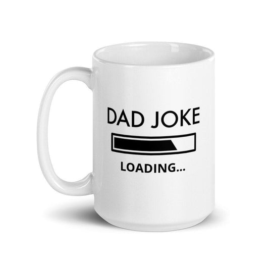 Dad Joke Loading, Funny, Sarcastic Mug