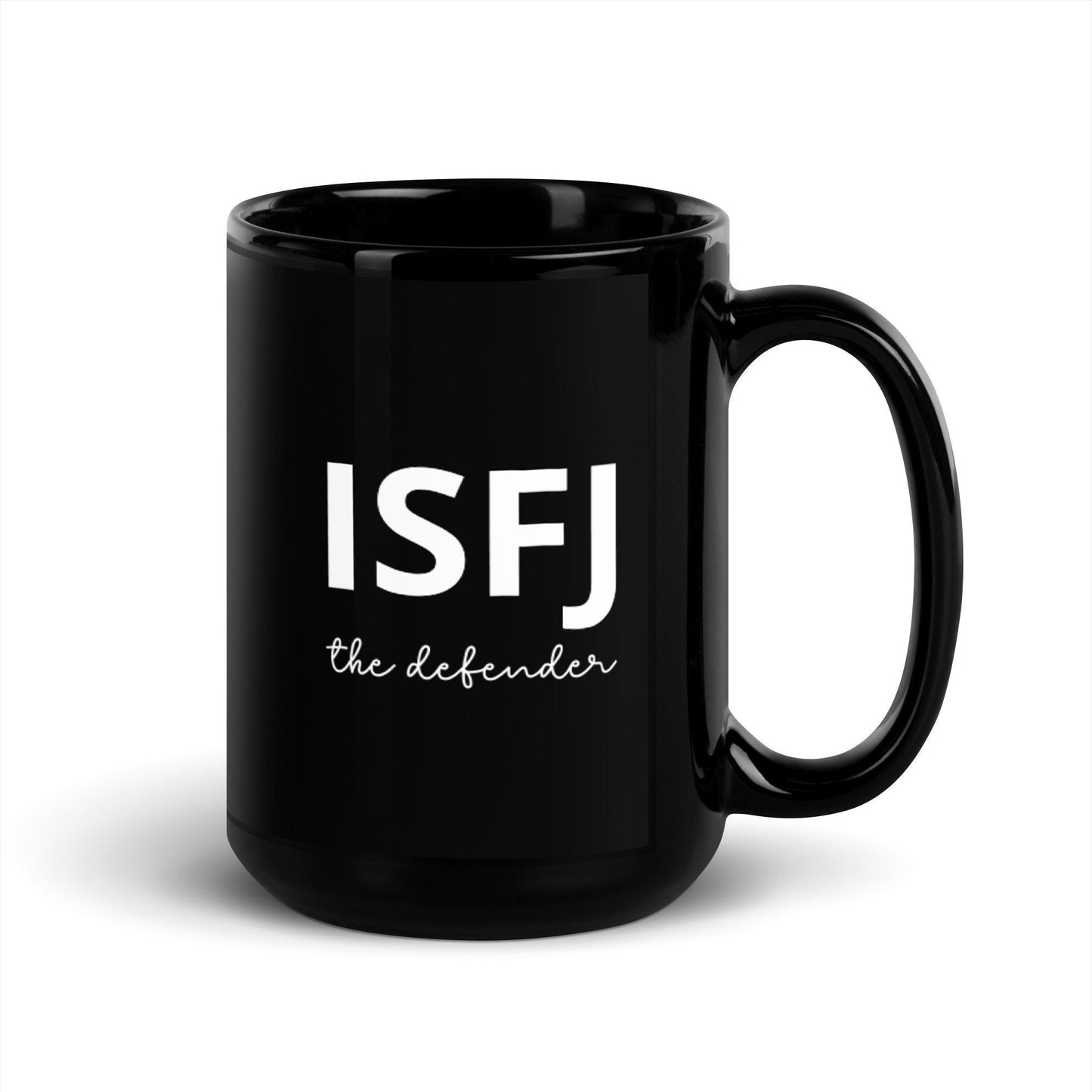 ISFJ The Defender Black Glossy Mug, MBTI, Personality Type