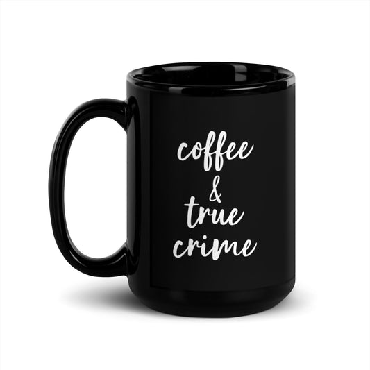 Coffee & True Crime Black Glossy Mug