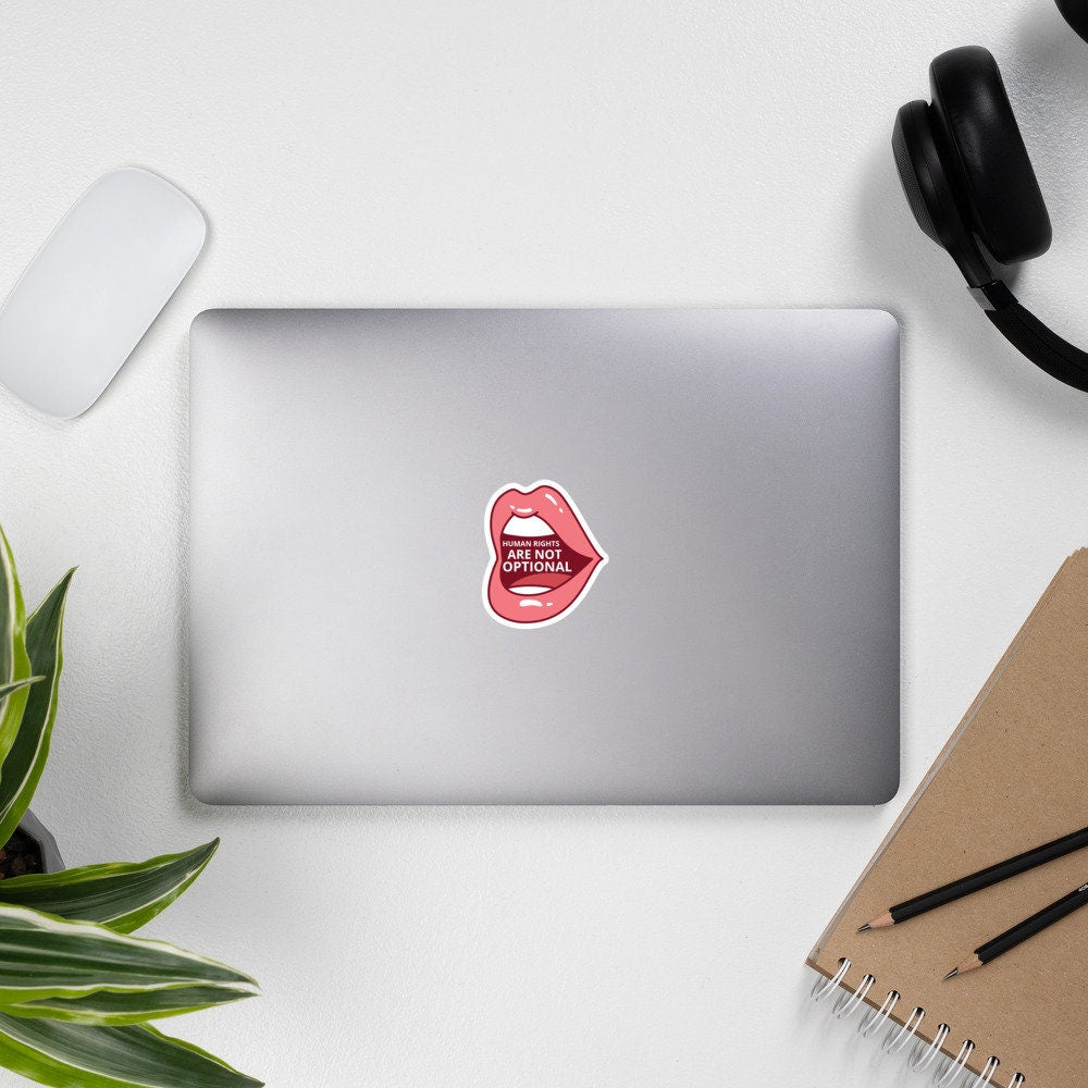 Human Rights Are Not Optional Open Mouth Bubble-Free Stickers
