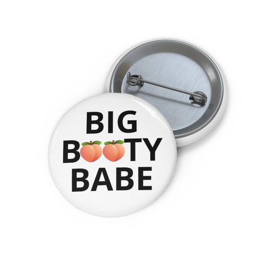 Big Booty Babe Peach Pin Buttons