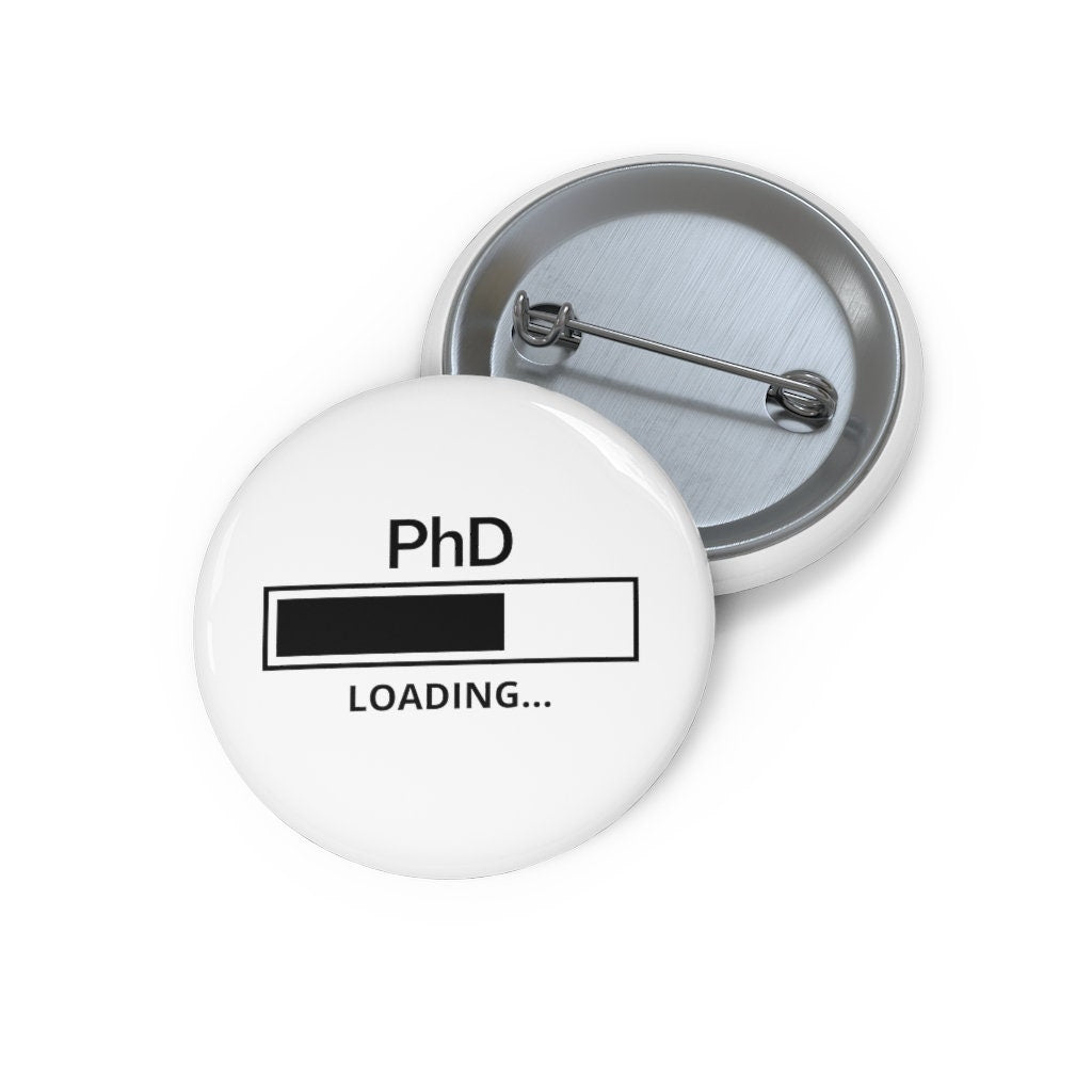 PhD Doctoral Pin Buttons