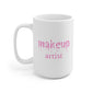 Makeup Artist MUA Ceramic Mug 15oz