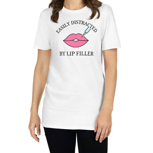 Easily Distracted By Lip Filler Funny Short-Sleeve Unisex T-Shirt