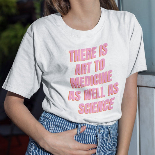 There Is Art To Medicine As Well As Science, Hippocratic Oath, Short-Sleeve Unisex T-Shirt
