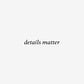 Details Matter Bubble-Free Stickers