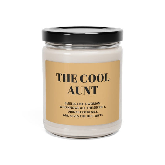 The Cool Aunt, Smells Like A Woman Who Knows All The Secrets, Drinks Cocktails, And Gives The Best Gifts Scented Soy Candle, 9oz