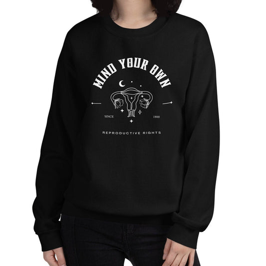 Mind Your Own Uterus Since 1800 Reproductive Rights Celestial Mystical Unisex Crewneck Sweatshirt