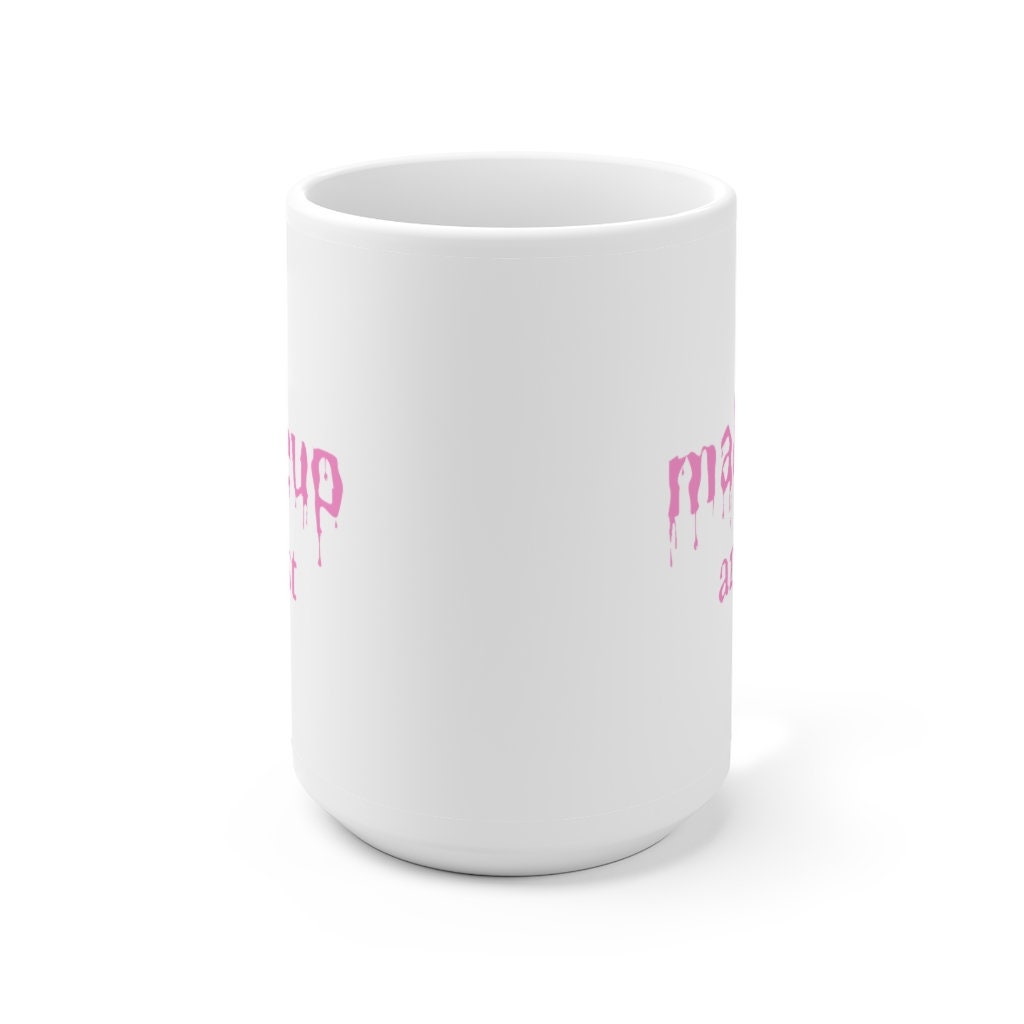 Makeup Artist MUA Ceramic Mug 15oz