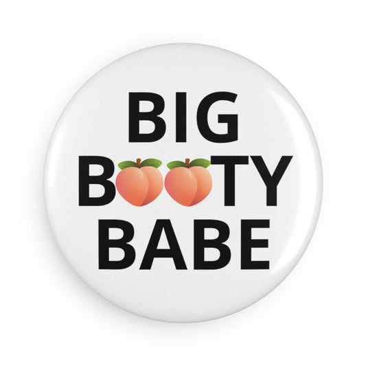 Big Booty Babe Peach Butt Button Magnet, Round (1 & 10 pcs)