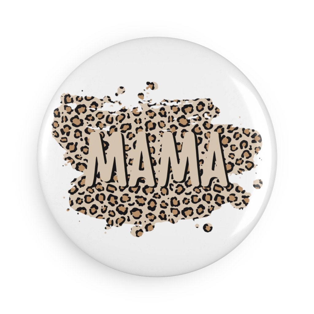 Mama Leopard Print, Mom Button Magnet, Round (1 & 10 pcs)