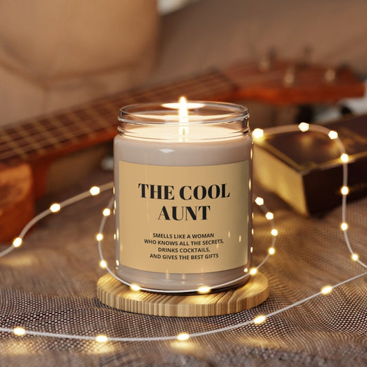 The Cool Aunt, Smells Like A Woman Who Knows All The Secrets, Drinks Cocktails, And Gives The Best Gifts Scented Soy Candle, 9oz