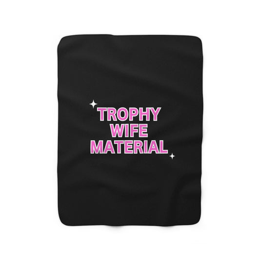 Trophy Wife Material, Sparkle, Y2k Sherpa Fleece Blanket