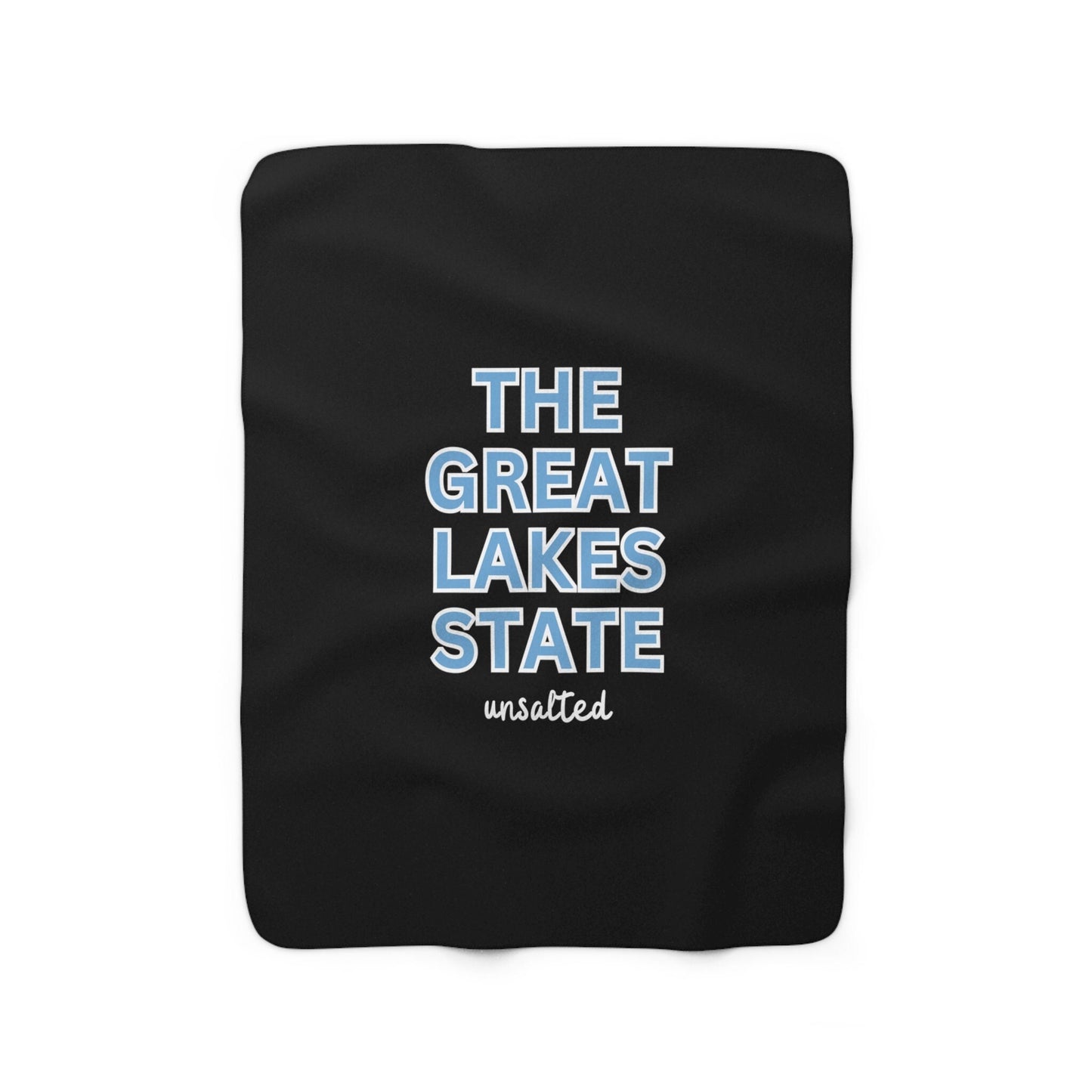 The Great Lakes State, Unsalted, Michigan, Michigander Sherpa Fleece Blanket