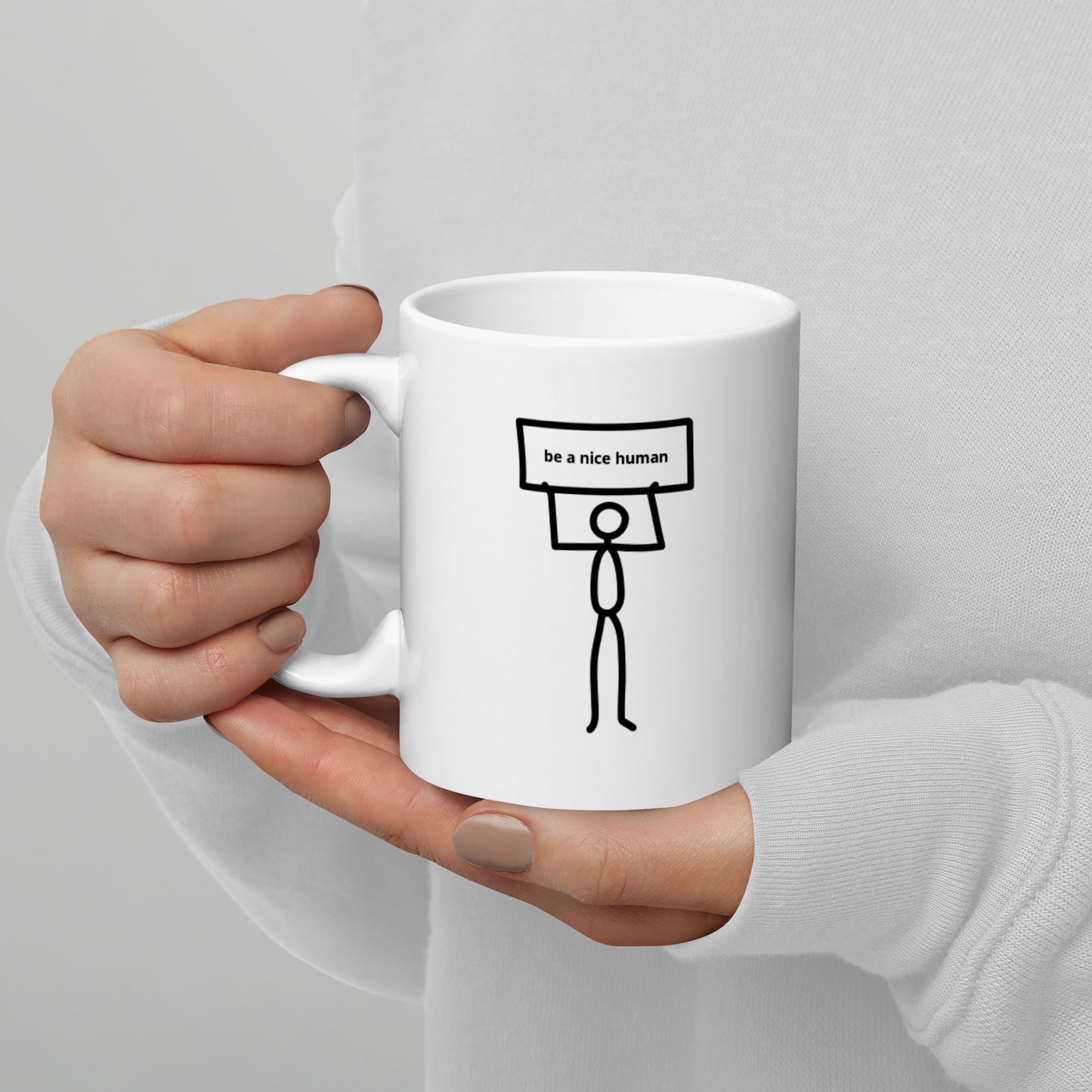 Be A Nice Human Sign Mug