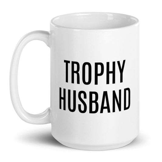 Trophy Husband Mug