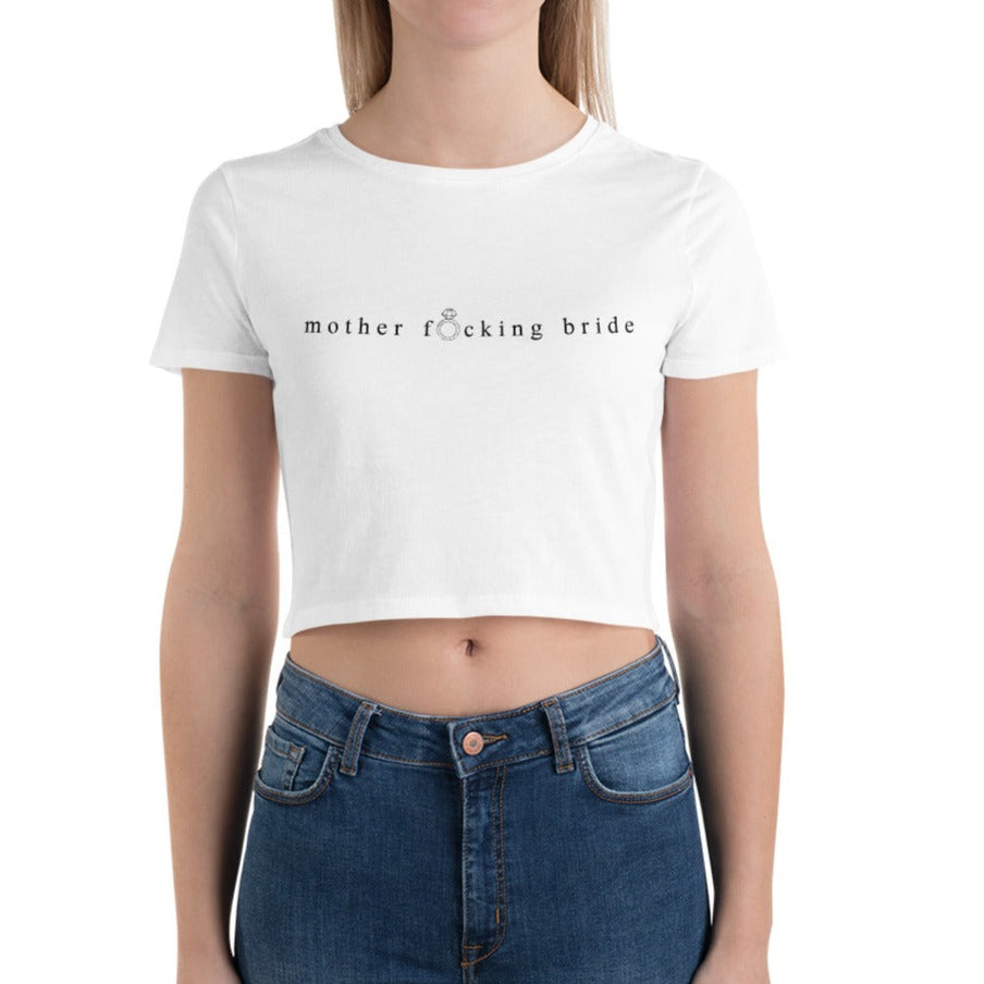 Mother F*cking Bride Women’s Crop Top